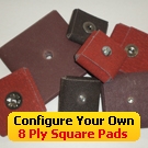 Configure Your Own 8 Ply Square Pads
